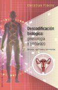 Descodificación biológica: Ginecología y embarazo