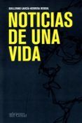 Noticias de una vida