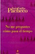 no me preguntes como pasa el tiempo