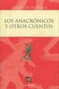los anacronicos y otros cuentos