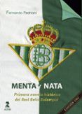 menta y nata. primera novela histórica del real betis balompie