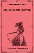 irremediablemente