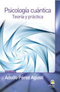 psicologia cuantica teoria y practica