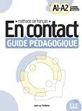 en contact - niveau a1  a2 - guide pedagogique