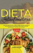 dieta antiinflamatoria una guia completa para la dieta antiinflamator