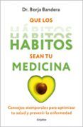 que los habitos sean tu medicina