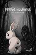 Perros violentos