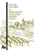 el disputado voto del senor cayo