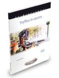 collana primiracconti - traffico in centro + cd audio (a1-a2)