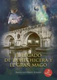 el legado de la hechicera y el gran mago
