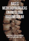 Bases medicoquirúrgicas en patología raquimedular