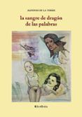 La sangre de dragón de las palabras