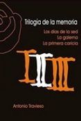trilogia de la memoria los dias de la sed la galerna  la primera ca