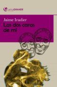 las dos caras de mi (ed. en letra grande)