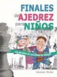 finales de ajedrez para ninos