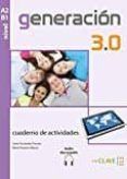 Generación 3.0 - Cuaderno de actividades (A2-B1) + audio descargable
