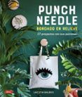Punch Needle. Bordado en relieve