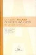 dicionario galaxia de usos e dificultades da lingua galega