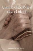cuatro estaciones para el olvido
