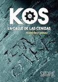 kos la calle de las cenizas