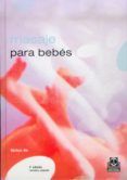 masaje para bebes bienestar y equilibrio para su hijo 2 ed