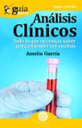 analisis clinicos: todo lo que necesitas saber para entender tus anali