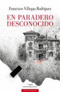 en paradero desconocido