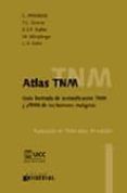atlas tnm guia ilustrada de la clasificacion tnm y ptnm