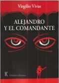 Alejandro y el comandante