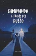 caminando a traves del duelo
