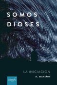 somos dioses
