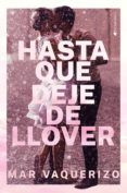 hasta que deje de llover