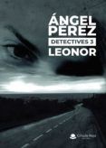 detectives 3: leonor