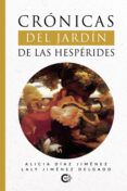 Crónicas del Jardín de las Hespérides