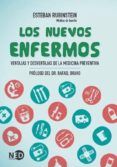 los nuevos enfermos