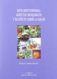 dieta mediterranea aspectos bioquimicos y su efecto sobre la salud