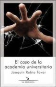 El caso de la academia universitaria
