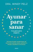 ayunar para sanar una guia para mujeres