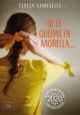 si te quedas en morella