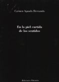 en la piel curtida de los sentidos
