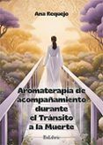 Aromaterapia de acompañamiento durante el tránsito a la muerte