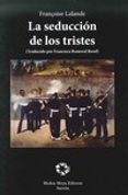 La seducción de los tristes