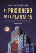 el prisionero de la planta 15