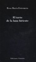 el tacto de la luna hiriente