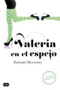 valeria en el espejo (serie valeria 2)
