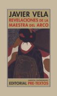 Revelaciones de la maestra del arco