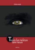 todas las ruletas son rusas