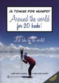 around the world for 20 bucks