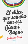 el chico que sonaba con ser gianni bugno