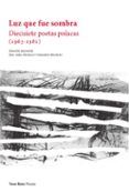 luz que fue sombra diecisiete poetas polacas 1963-1981